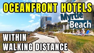 Myrtle Beach Oceanfront Hotels: Maximize your VACATION and Minimize Travel in 20