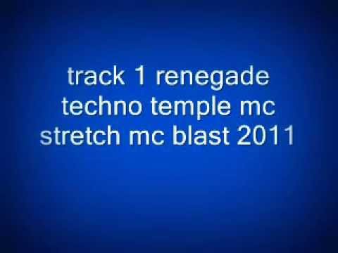 track 1 renegade techno temple mc stretch mc blast mc rockeye 2011