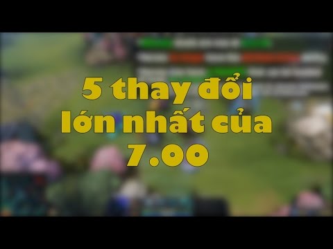 Những thay đổi nổi bật trong Dota 2 7.00 - ESV Spotlight