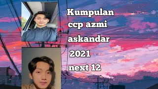 Download lagu Kumpulan ccp Azmi askandar next ' 12 ' mp3