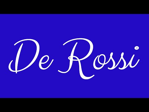 Learn how to Sign the Name De Rossi Stylishly in Cursive Writing