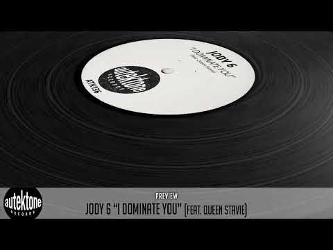 ATK136 - Jody 6 "I Dominate You" (Ft. Queen Stavie) (Preview) (Autektone Records)