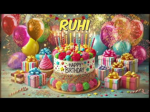 Happy Birthday RUHI - RUHI Happy Birthday Song