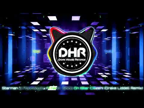 Starman & Poomstyles Ft Nikki  - Shine On (Star Citizen) (Drake Liddell Remix) - DHR