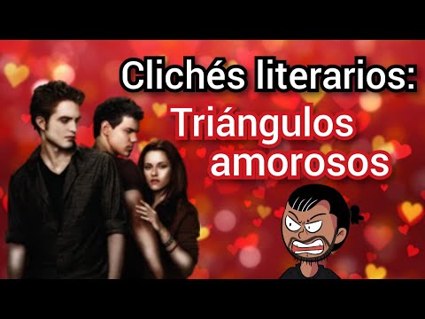 Literary clichés: LOVE TRIANGLES