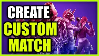 How to Create Custom Game Lobby in Fortnite (PRIVATE GAME)