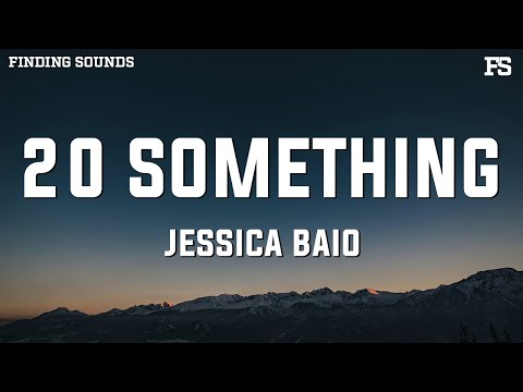 Jessica Baio - 20 something (Lyrics)
