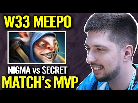 W33 Meepo [Player Perspective] 100% Outplayed Team Serect! Nigma Ultimate Weapon Dota 2 Pro Gameplay