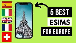 5 Affordable Travel ESIMs For Europe - Save Big On Phone Data
