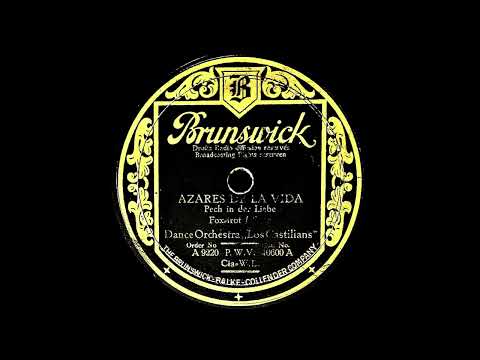 Azares de la Vida (Pech in der Liebe) - Los Castilians - 1929