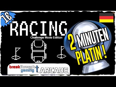 Racing (Challenge Mode Edition) 🏆 |  Leichte Platin für 1 Euro | Breakthrough Gaming Arcade