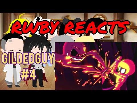 RWBY Reacts To Gildedguy Story #4 - Gildedguy vs Bog