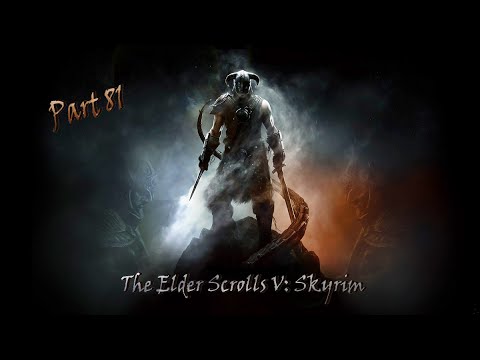 The Elder Scolls V: Skyrim (Modded Let's Play) - Part 81