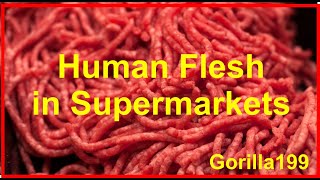 Human Flesh for Sale in Supermarkets