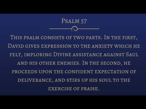 Psalm 57 - Miserere mei Deus, miserere (Have mercy upon me, O God)