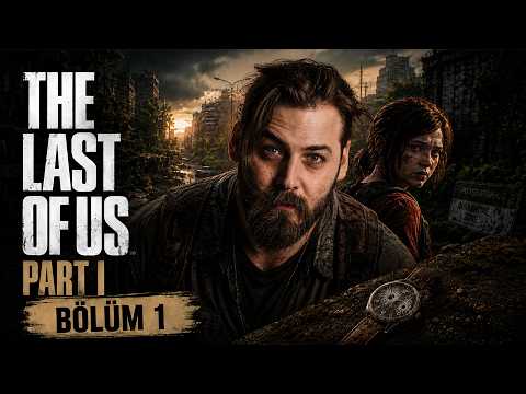 BİR BABANIN EN ACI GÜNÜ | THE LAST OF US PART I | @RRaenee BÖLÜM 1