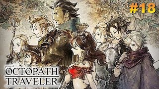 【OCTPATH TRAVELER】最終第４章 サイラス編【part.18】