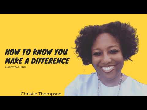 How to Know You Make a Difference #LoveTeaching