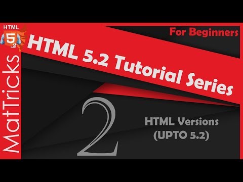 [HTML 5.2] HTML Versions | HTML 5.2 Tutorial Series (Part-2) | Mat Tricks SN