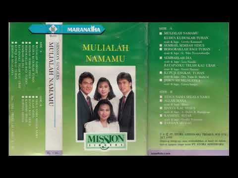 Full Album: Mission Singers - Mulialah NamaMu (1989)