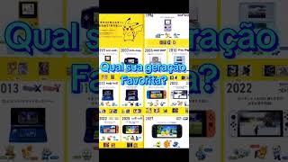 Qual a sua geração favorita? #pokemon #games #nintendo #foryoupage