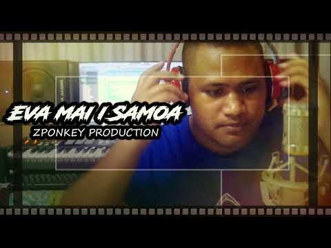 "EVA MAI I SAMOA" | ZPONKEY PRODUCTION