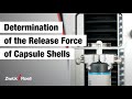 How to determine the separating force of pharmaceutical capsule shells