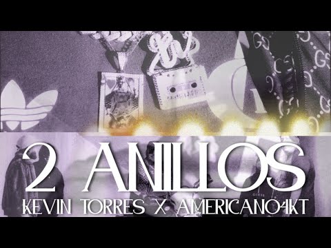 El Americano 4kt ❌  Kevin Torres ➖ 2anillos (video oficial)