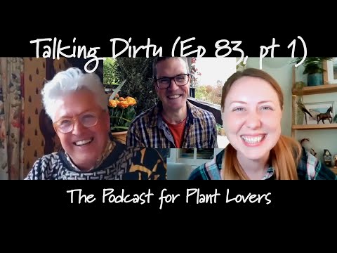 Part One: Tom Attwood of Abi and Tom's Garden Plants (Talking Dirty 83)