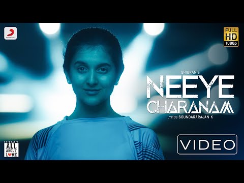 Ghibran's All About Love - Neeye Charanam Video | Tamil Pop Music Video 2020