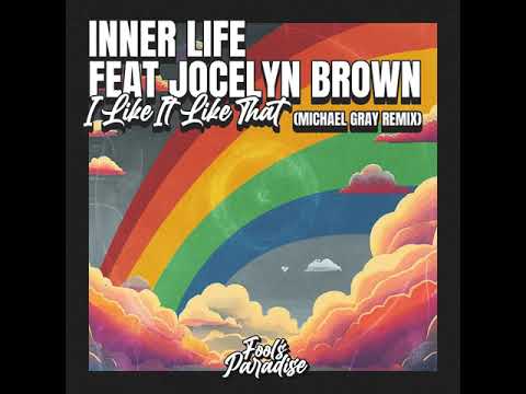 I Like It Like That (Michael Gray Extended Mix) Inner Life, Jocelyn Brown, Michael Gray