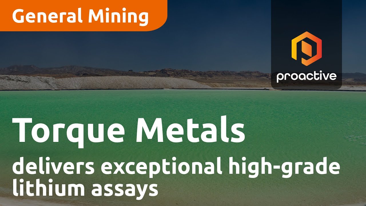 Torque Metals delivers exceptional high-grade lithium assays