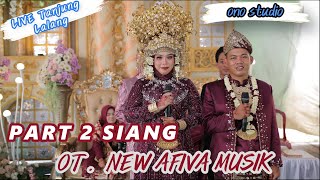 Download lagu PART 2 SIANG -  OT NEW AFIVA MUSIK - LIVE TANJUNG LALANG mp3