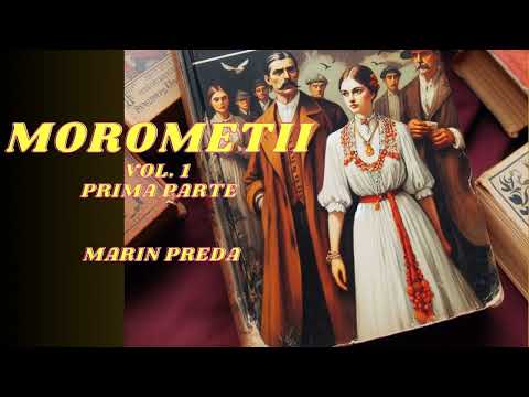 ***MOROMETII***MARIN PREDA VOL. 1***PRIMA PARTE***CARTE AUDIO***AUDIOBOOK