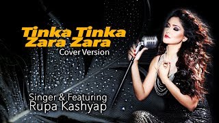 TINKA TINKA ZARA ZARA ! Cover Version by Rupa Kashyap ! HD ! 2017