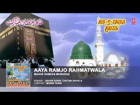 Aaya Ramjan Rahmat Wala Full Audio Song || Jishan Sabri || T-Series Islamic Music