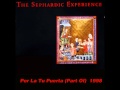 The Sephardic Experience - Por La Tu Puerta ...
