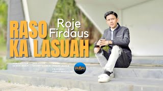 Download lagu Roje Firdaus - Raso Ka Lasuah mp3 Download lagu Roje Firdaus - Raso Ka Lasuah mp3