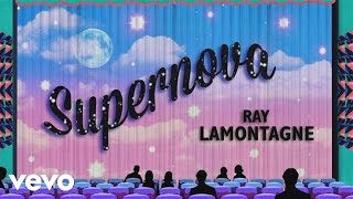 Ray LaMontagne - Supernova