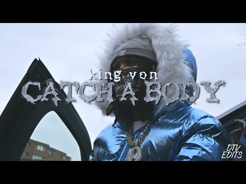 King Von - Catch A Body (Music Video)