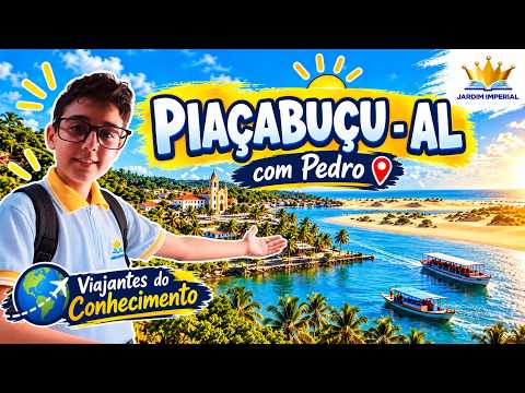 Conhecendo Piaçabuçu – AL com Pedro | Viajantes do Conhecimento 🧭🇧🇷