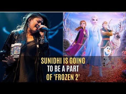 Sunidhi Chauhan To Croon A Track In Hindi Version Of Frozen 2 | SpotboyE