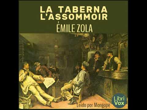 L'Assommoir (la taberna) by Émile Zola read by Mongope Part 1/3 | Full Audio Book