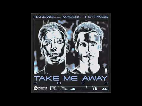 Hardwell, Maddix, 4 Strings - Take Me Away 2023