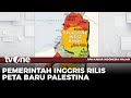 Akui Negara Palestina Inggris Perbarui Peta AKIM TvOne