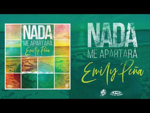 Nada Me Apartará | Emily Peña [OFFICIAL]