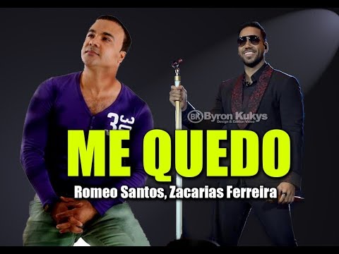 Me Quedo - Romeo Santos, Zacarias Ferreira