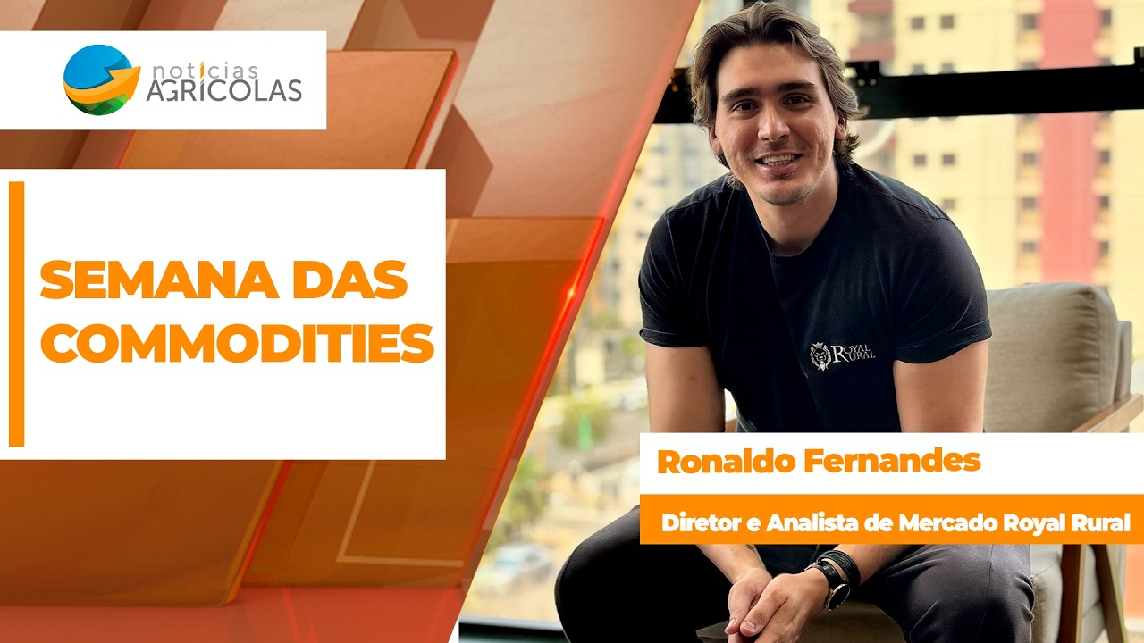 Semana das Commodities com Ronaldo Fernandes