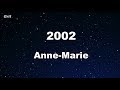 2002 - Anne-Marie  Karaoke 【With Guide Melody】 Instrumental