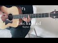 [TAB] Enchanted - Taylor Swift Fingerstyle guitar cover